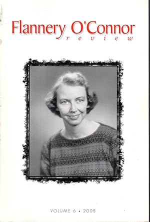 Image du vendeur pour Flannery O'Connor Review: Volume 6, 2008 mis en vente par Dorley House Books, Inc.