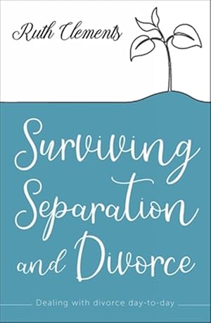 Seller image for Surviving Separation and Divorce : Dealing With the Day-to-Day for sale by GreatBookPrices
