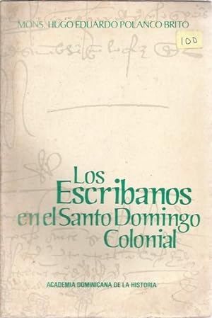 Los Escribanos en el Santo Domingo Colonial