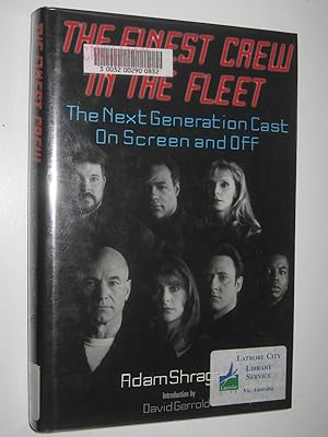 Seller image for The Finest Crew in the Fleet : The Next Generation Cast on Screen and Off for sale by Manyhills Books