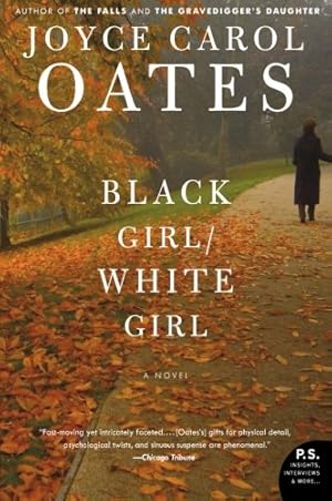 Imagen del vendedor de Black Girl/White Girl by Oates, Joyce Carol [Paperback ] a la venta por booksXpress
