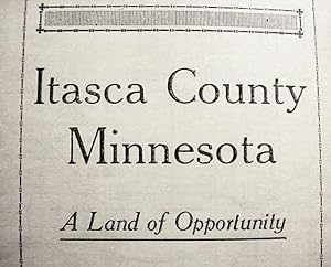 Itasca County / Minnesota / A Land Of Opportunity /.