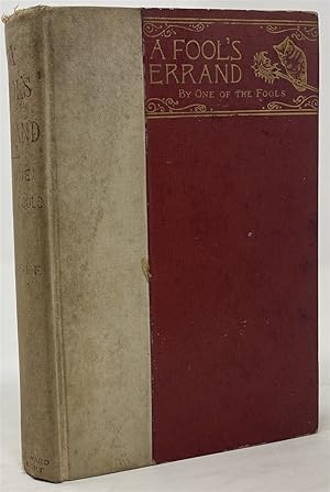 Seller image for A FOOL'S ERRAND, BY ONE OF THE FOOLS for sale by Oddfellow's Fine Books and Collectables