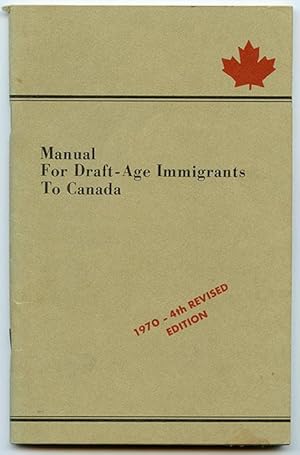 Seller image for Manual for Draft-Age Immigrants To Canada for sale by Book Happy Booksellers