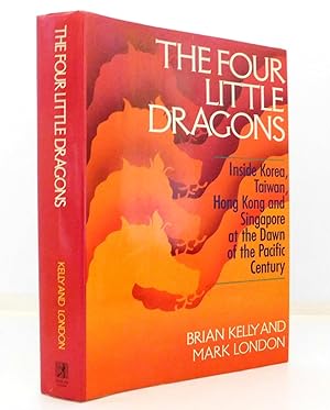Image du vendeur pour The Four Little Dragons: Inside Korea, Taiwan, Hong Kong and Singapore at the Dawn of the Pacific Century mis en vente par The Parnassus BookShop