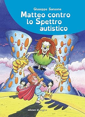 Imagen del vendedor de Matteo contro lo spettro autistico a la venta por Libro Co. Italia Srl