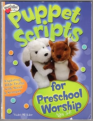 Puppet Scripts for Preschool Worship (Ages 3-6): Exploring Bible Truths with Scout & Scamper (Hea...