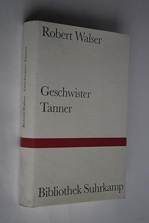 Geschwister Tanner: Roman. Bibliothek Suhrkamp; Bd. 450