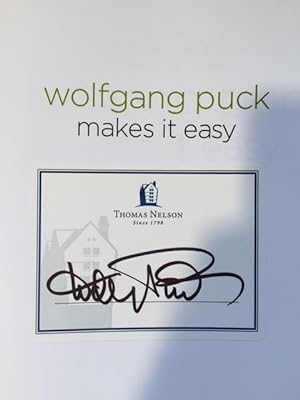 Wolfgang Puck Makes it Easy. A Step-by-Step Recipe Collection for the Home Cook.