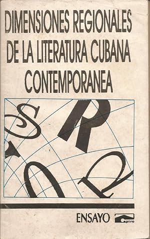 Dimensiones regionales de la literatura cubana contemporanea