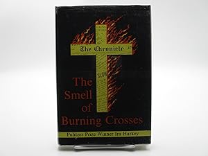 Seller image for The Smell of Burning Crosses; An Autobiography of a Mississippi Newspaperman. (Signed). for sale by Zephyr Books