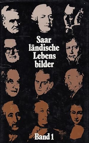 Saarländische Lebensbilder 1 (u.a. Max Ophüls, Gustav Regler, Friedrich Joachim Stengel, Michel Ney)