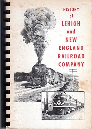 History Of The Lehigh and New England Railroad Company