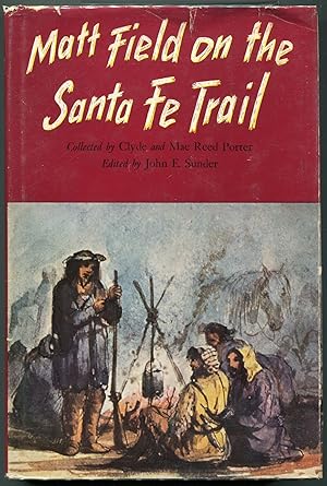 Seller image for Matt Field on the Santa Fe Trail for sale by Evening Star Books, ABAA/ILAB