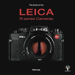 Imagen del vendedor de The Book of the Leica R-series Cameras (Hardcover) a la venta por AussieBookSeller