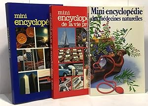 Mini-encyclopédie des médecines naturelles + Mini-encyclopédie de la vie pratique + Mini-encyclop...