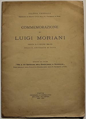 Image du vendeur pour Commemorazione di Luigi Moriani tenuta il 2 giugno 1934-xii nella R. Universit di Pavia mis en vente par Studio Bibliografico Orfeo (ALAI - ILAB)
