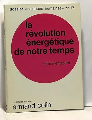 La révolution énergétique de notre temps