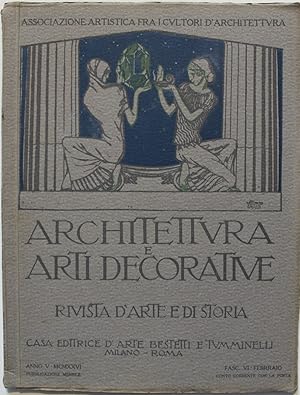 Architettura e arti decorative. Rivista di arte e di storia. Fasc.vi, febbraio, 1926. Direttore: ...