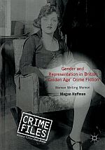 Seller image for GENDER AND REPRESENTATION IN BRITISH 'GOLDEN AGE' CRIME FICTION. Women Writing Women. for sale by Sainsbury's Books Pty. Ltd.