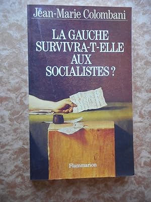 Bild des Verkufers fr La gauche survivra-t-elle aux socialistes ? zum Verkauf von Frederic Delbos