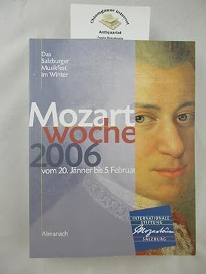 Imagen del vendedor de Mozartwoche 2006. 20. Jnner bis 5. Februar. Das Salzburger Musikfest im WInter. Almanach. a la venta por Chiemgauer Internet Antiquariat GbR