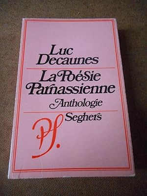 Imagen del vendedor de La poesie parnassienne - Anthologie a la venta por Frederic Delbos