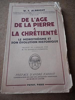 Seller image for De l'age de la pierre a la chretiente - Le monotheisme et son evolution historique for sale by Frederic Delbos