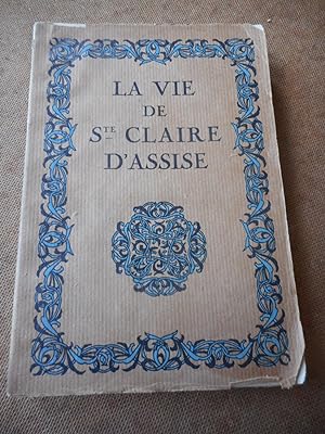 Imagen del vendedor de La vie de Ste Claire d'Assise d'apres les anciens textes a la venta por Frederic Delbos