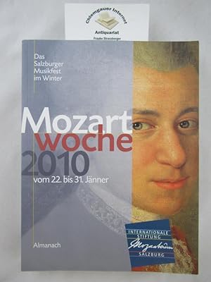 Imagen del vendedor de Mozartwoche 2010. 22. Jnner bis 31. Jnner. Das Salzburger Musikfest im WInter. Almanach. a la venta por Chiemgauer Internet Antiquariat GbR
