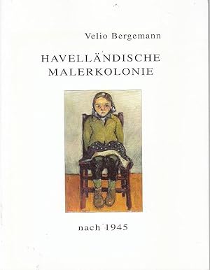 Imagen del vendedor de Havellndische Malerkolonie nach 1945 / Velio Bergemann a la venta por Licus Media