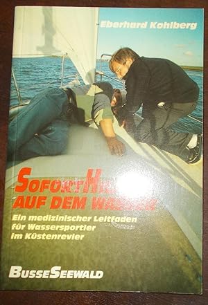 Immagine del venditore per Soforthilfe auf dem Wasser: Ein medizinischer Leitfaden fr Wassersportler im Kstenrevier venduto da Buchstube Tiffany