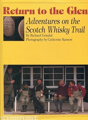 Bild des Verkufers fr Return to the Glen: Adventures on the Scotch Whisky Trail zum Verkauf von Whiting Books