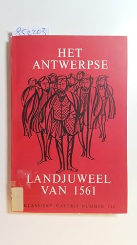 Het Antwerpse landjuweel van 1561 : een keuze uit de vertoonde stukken