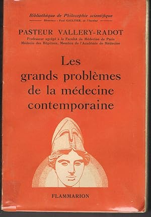 Les grands problèmes de la médecine contemporaine