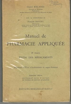 Manuel de Pharmacie appliquée 2ème année. Etude des médicaments. Diplôme d'état d'infirmières et ...