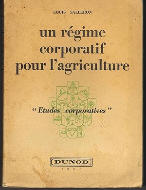 Un régime corporatif pour l'agriculture