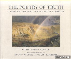 Bild des Verkufers fr The Poetry of Truth. Alfred William Hunt and the Art of Landscape zum Verkauf von Klondyke
