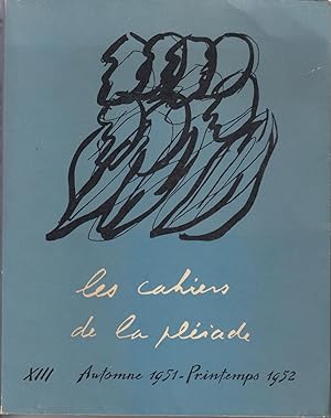 Les cahiers de la pléiade. XIII Automne 1951 / Printemps 1952.