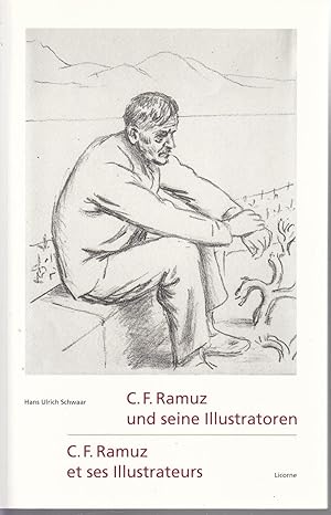 C.F.Ramuz et ses Illustrateurs. C.F. Ramuz und seine Illustratoren.