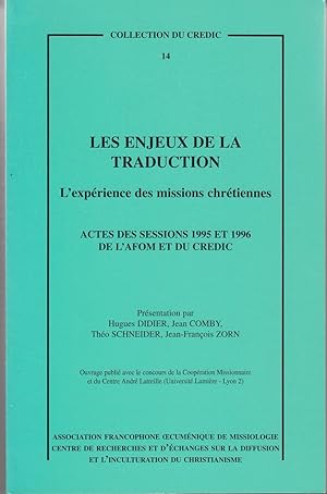 Les enjeux de la traduction. L'expérience des missions chrétiennes.