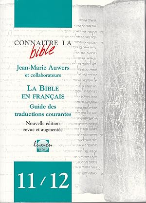 Connaitre la bible 11/12. La Bible en français. Guides des traductions courantes.