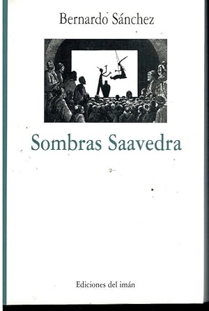 Seller image for SOMBRAS SAAVEDRA. 1 ed. for sale by angeles sancha libros