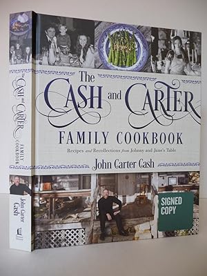 The Cash and Carter Family Cookbook: Recipes and Recollections from Johnny and June's Table, (Sig...