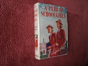 Seller image for A PAIR OF SCHOOLGIRLS for sale by Ron Weld Books