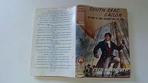 Seller image for SOUTH SEAS SAILOR the Story of John Williams and His Ships for sale by Goldstone Rare Books