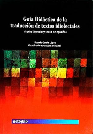 Bild des Verkufers fr Gua didctica de la traduccin de textos idiolectales zum Verkauf von LibroUsado GRAN VA