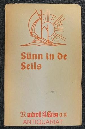 Seller image for Snn in de Seils : `n Boot vull bunte Bt ut de Beuker. [signiertes Exemplar] for sale by art4us - Antiquariat