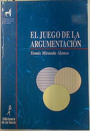 Seller image for El juego de la argumentacin for sale by Almacen de los Libros Olvidados
