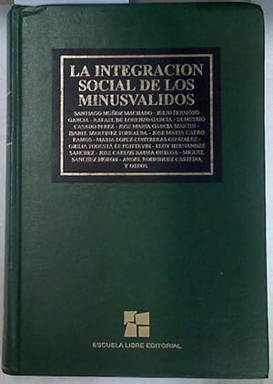 Bild des Verkufers fr Integracin social de los minusvlidos zum Verkauf von Almacen de los Libros Olvidados